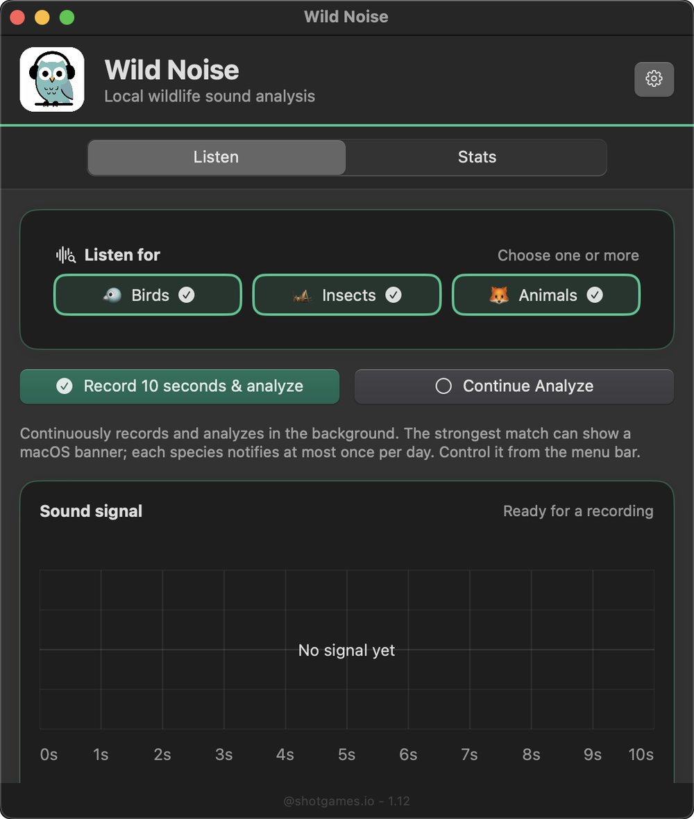 Wild Noise, Listen: Pick whether you are listening for birds, insects, animals, or all three, then record once or leave it running.
